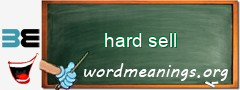 WordMeaning blackboard for hard sell